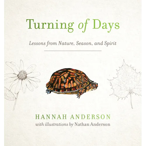 Turning of Days: Lessons from Nature, Season, and Spirit - Paperback