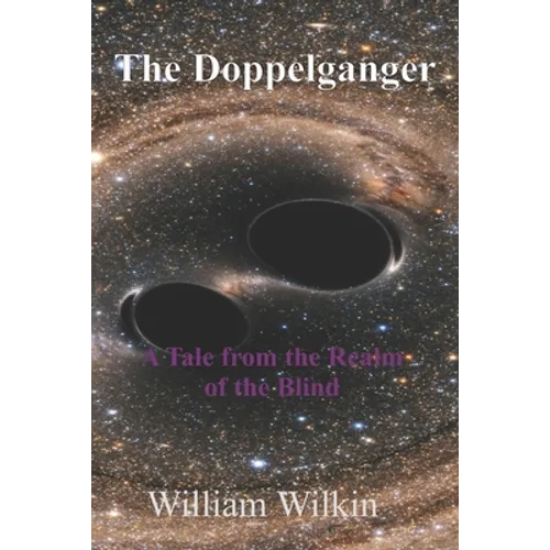 The Doppelganger: A Tale from the Realm of the Blind - Paperback
