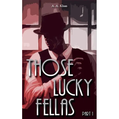Those Lucky Fellas: Part 1 - Paperback
