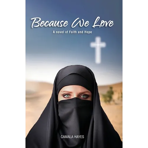 Because We Love: A Novel of Faith and Hope - Paperback