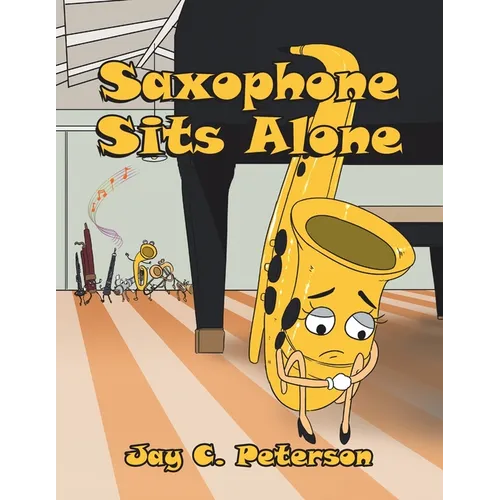 Saxophone Sits Alone - Paperback