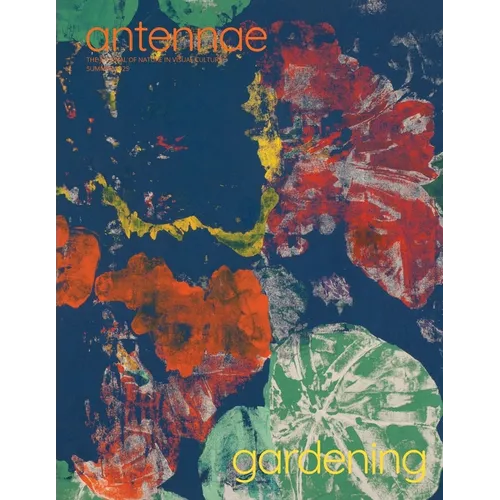 Antennae #67 Gardening 2 - Paperback