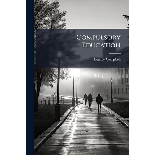 Compulsory Education - Paperback