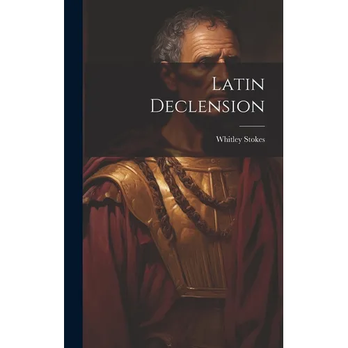 Latin Declension - Hardcover