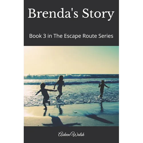 Brenda's Story: Book 3 in The Escape Route Series - Paperback