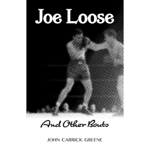 Joe Loose and Other Bouts - Paperback