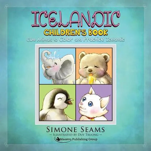 Icelandic Children's Book: Cute Animals to Color and Practice Icelandic - Paperback