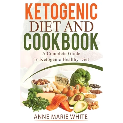 Ketogenic Diet And Cookbook - Paperback