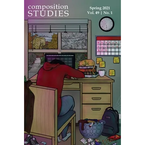 Composition Studies 49.1 (Spring 2021) - Paperback
