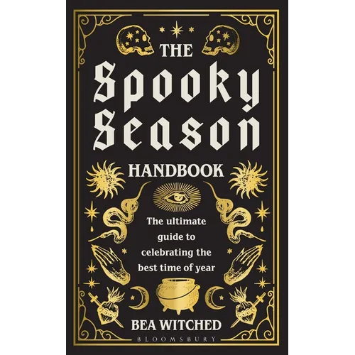 The Spooky Season Handbook: The Ultimate Guide to Celebrating the Best Time of Year - Hardcover