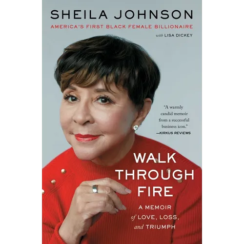 Walk Through Fire: A Memoir of Love, Loss, and Triumph - Paperback