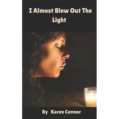 I Almost Blew Out The Light - Paperback