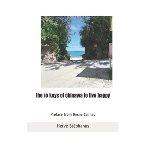 The 10 keys of Okinawa to live happy - Paperback