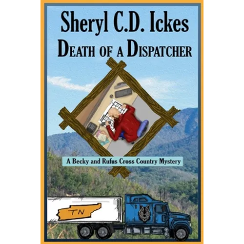 Death of a Dispatcher - A Becky and Rufus Cross Country Mystery - Paperback