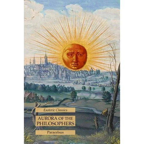Aurora of the Philosophers: Esoteric Classics - Paperback