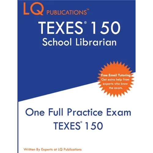 TExES 150: One Full Practice Exam - 2020 Exam Questions - Free Online Tutoring - Paperback