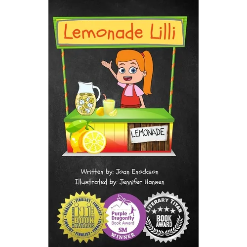 Lemonade Lilli: An Inspiring Entrepreneurial Story of Working for What You Want