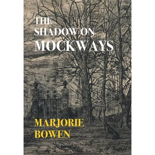 The Shadow on Mockways (Nezu Press Classics) - Hardcover