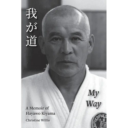 My Way: A Memoir of Hayawo Kiyama - Paperback