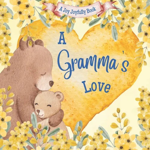A Gramma's Love!: A Rhyming Picture Book for Children and Grandparents. - Paperback