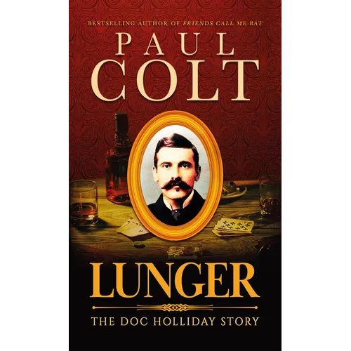 Lunger: The Doc Holliday Story - Paperback