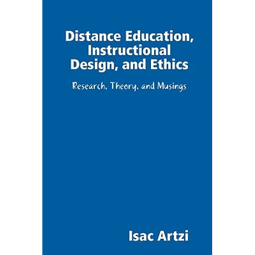Distance Education, Instructional Design, and Ethics - Paperback