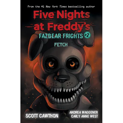 Fetch: An Afk Book (Five Nights at Freddy's: Fazbear Frights 