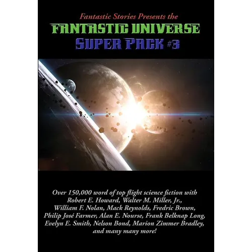 Fantastic Stories Presents the Fantastic Universe Super Pack #3: A Positronic Book - Paperback