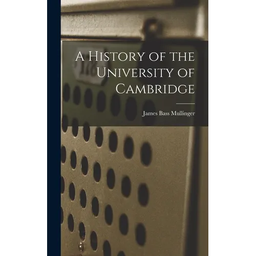 A History of the University of Cambridge - Hardcover