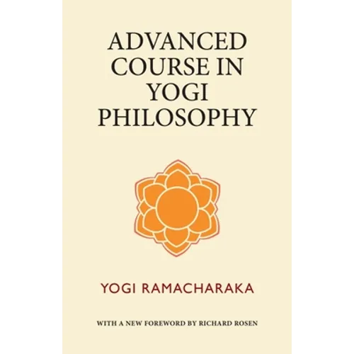 Advanced Course in Yogi Philosophy