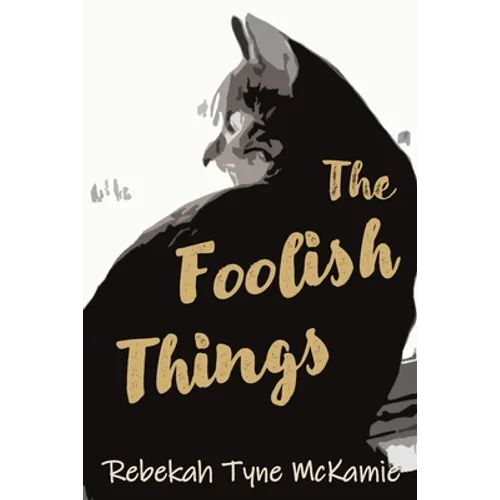 The Foolish Things - Paperback