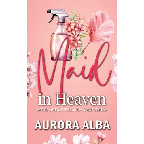 Maid in Heaven: Book One of the Man Maid Series - Paperback
