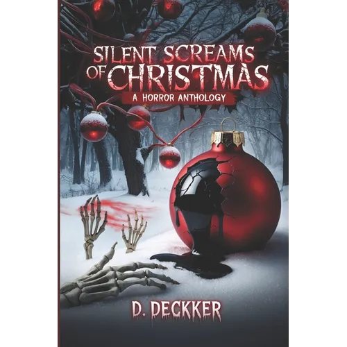 Silent Screams of Christmas: A Horror Anthology - Paperback