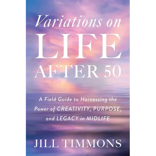 Variations on Life After 50 - Hardcover
