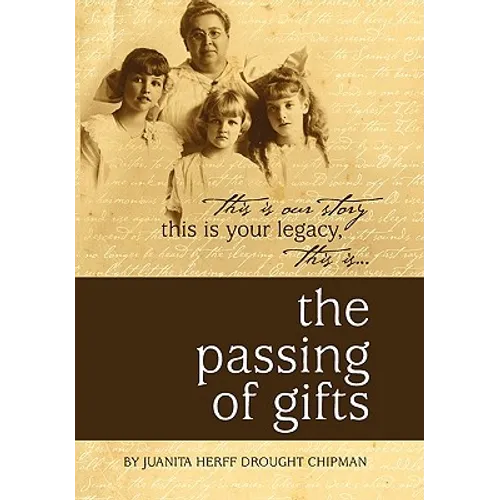 The Passing of Gifts - Hardcover