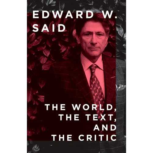 The World, the Text, and the Critic - Paperback