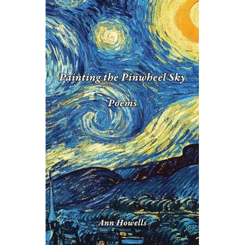 Painting The Pinwheel Sky - Paperback