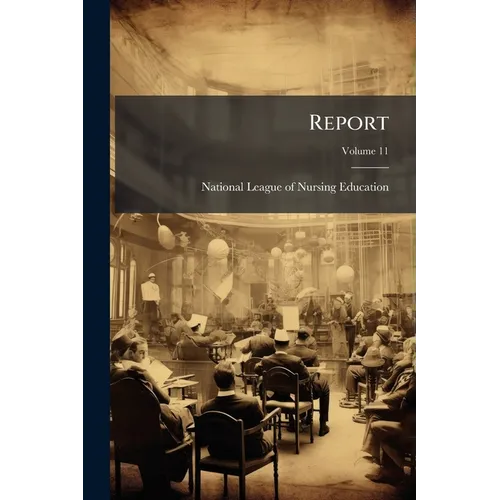 Report; Volume 11 - Paperback