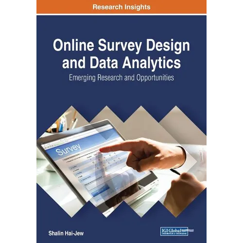 Online Survey Design and Data Analytics: Emerging Research and Opportunities - Paperback