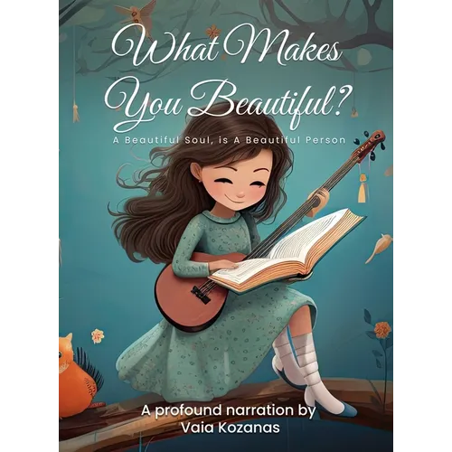 What Makes You Beautiful? - Hardcover
