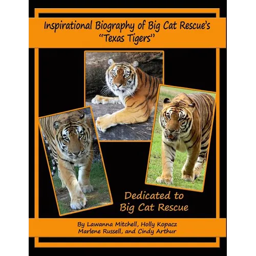 Inspirational Biography of Big Cat Rescue's 