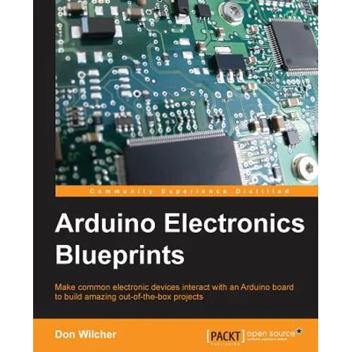 Arduino Electronics Blueprints