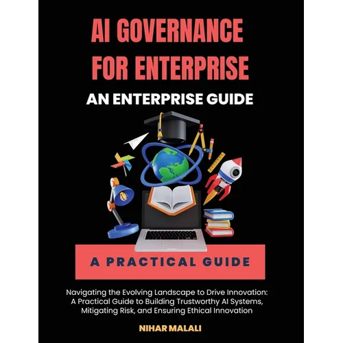 AI Governance for Enterprise: An Enterprise Guide - Paperback