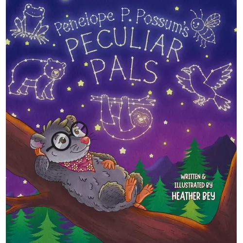 Penelope P. Possum's Peculiar Pals - Hardcover