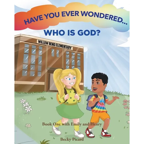 Have You Ever Wondered... Who is God? - Paperback