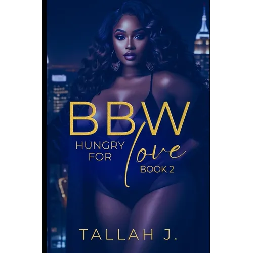 BBW Hungry for Love 2: A Hood Love Story - Paperback