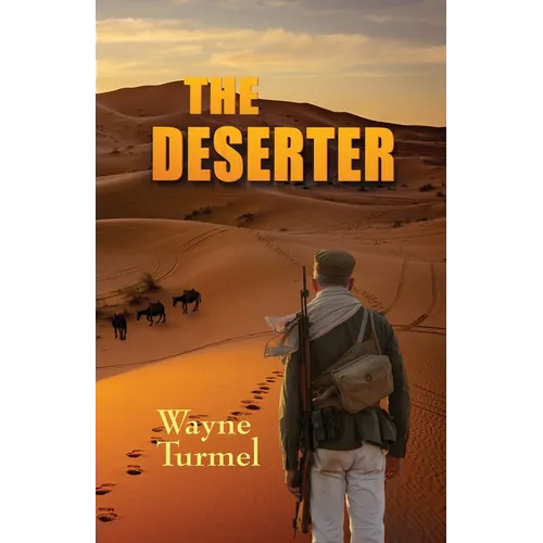 The Deserter- a Tale of the Foreign Legion - Paperback