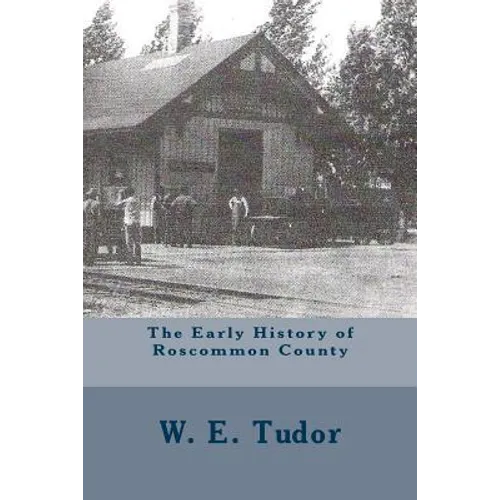 The Early History of Roscommon County - Paperback