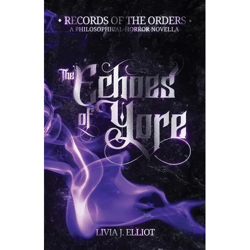 The Echoes of Yore: A Philosophical-Horror Novella - Paperback