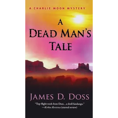 A Dead Man's Tale: A Charlie Moon Mystery - Paperback